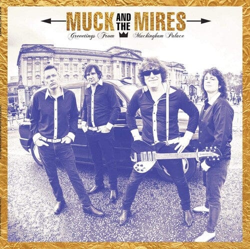 Muck and the Mires - Greetings from Muckingham Palace
