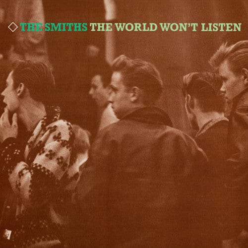 Smiths - World Won't Listen