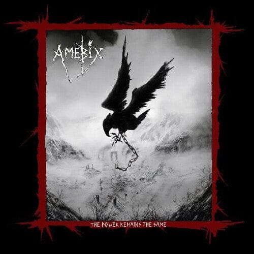 Amebix - Power Remains the Same