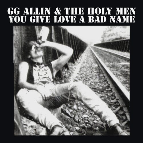 GG Allin - You Give Love A Bad Name Vinyl