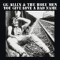 GG Allin - You Give Love A Bad Name Vinyl