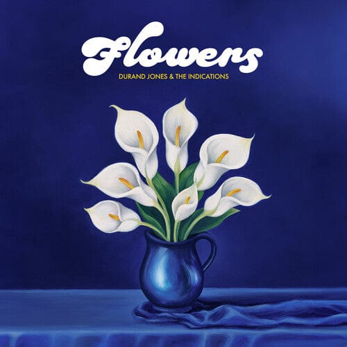 Durand Jones & The Indications - Flowers - Blue (Colored Vinyl, Blue)