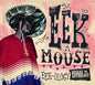 Eek-a-Mouse - Eek-ology (Reggae Anthology)