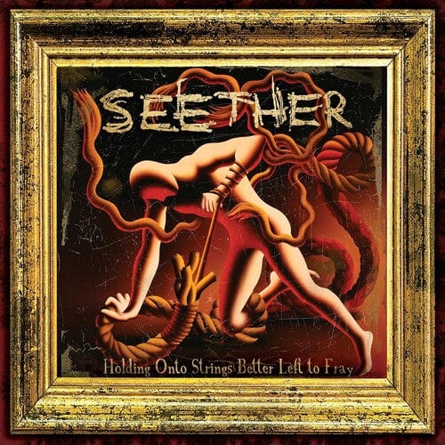 Seether - Holding Onto Strings Better Left To Fray (Limited Edition)