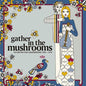 GATHER IN THE MUSHROOMS: BRITISH FOLK UNDERGROUND - Gather In The Mushrooms: The British Folk Underground 1969-1975 /  Various [Import]