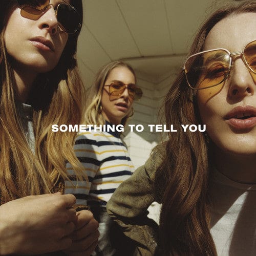 Haim - Something to Tell You