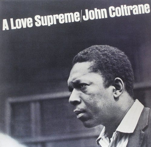 John Coltrane - A Love Supreme (Remastered)