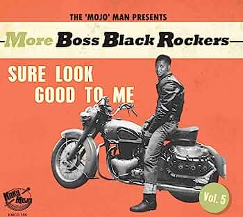 Various Artists - More Boss Black Rockers 5: Sure Look Good to Me