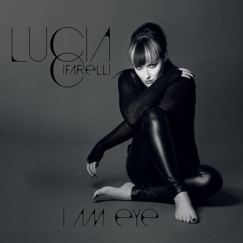Lucia Cifarelli - I Am Eye (Limited Edition)