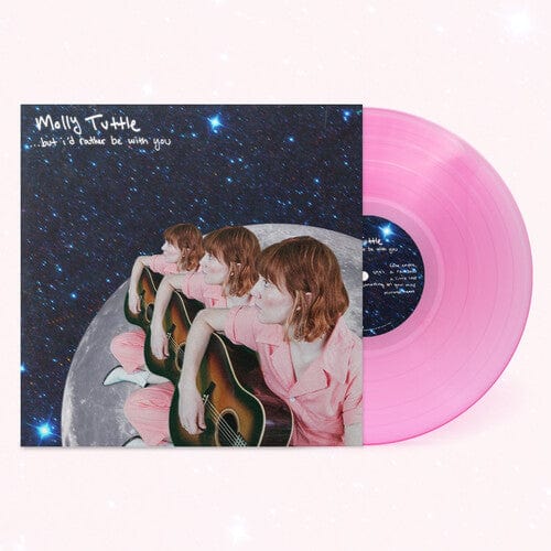 TUTTLE,MOLLY - ...but I'd Rather Be With You - Pink