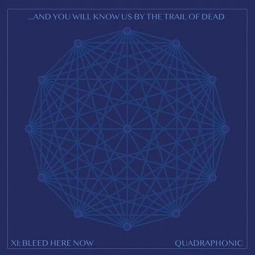 And You Will Know Us By The Trail Of Dead - Xi, Bleed Here Now