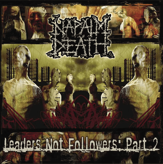 Napalm Death - Leaders Not Followers Part 2