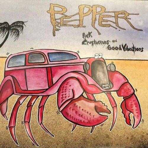 Pepper - Pink Crustaceans And Good Vibrations (Colored Vinyl, Pink)
