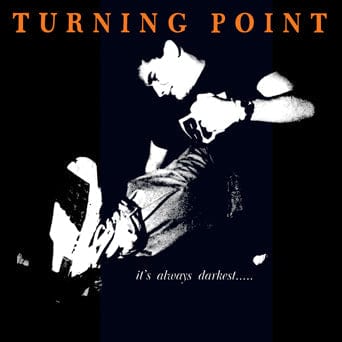 Turning Point - It's Always Darkest . . . (Color Vinyl)