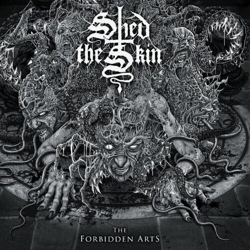 Shed the Skin - Forbidden Arts