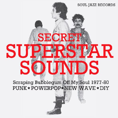 Soul Jazz Records Presents - Secret Superstar Sounds - Scraping Bubblegum Off My Soul 1977-80: Punk (Digital Download Card)