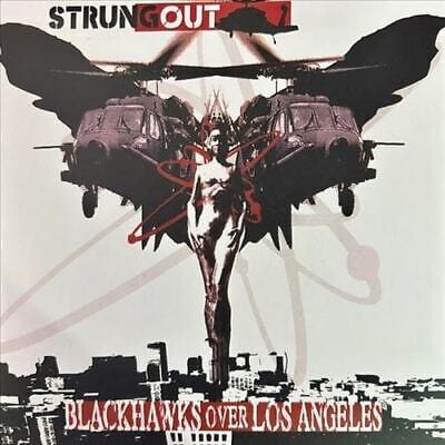 Strung Out - Blackhawks Over Los Angeles [Import]