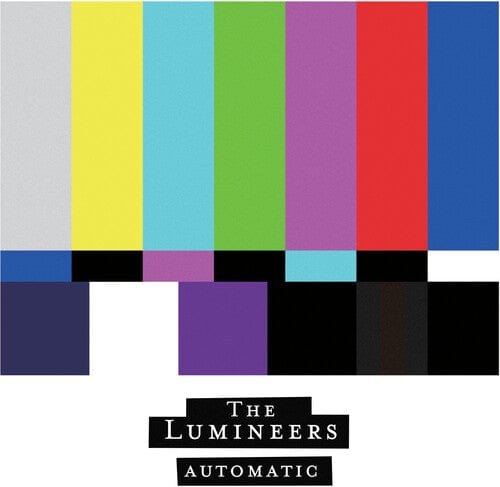 The Lumineers - Automatic [Explicit Content]