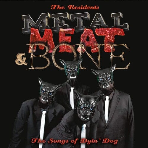 Residents - Metal Meat & Bone