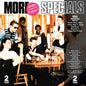 Specials - More Specials