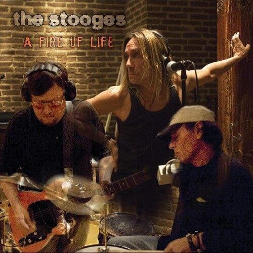 Stooges - Fire Of Life