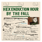 The Fall - Hex Enduction Hour [Import]