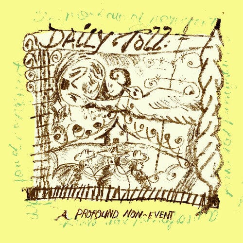 Daily Toll - A Profound Non-Event (Indie Exclusive)