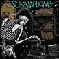 Tsunami Bomb - Spine That Binds