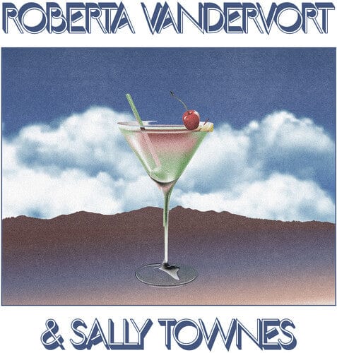 Vandevort, Roberta & Townes, Sally - Roberta Vandervort & Sally Townes