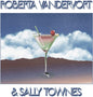 Vandevort, Roberta & Townes, Sally - Roberta Vandervort & Sally Townes