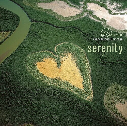 Various Artists - Collection, Yann Arthus-Bertrand: Serenity