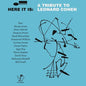 Various Artists - Here It Is, A Tribute To Leonard Cohen