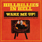 Various Artists - Hillbillies In Hell: Wake Me Up! Brimstone & Beauty