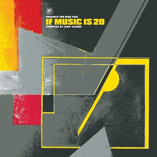 Various Artists - If Music Presents: You Need This: If Music Is 20 Compiled By Jean Claude