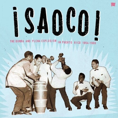 Various Artists - Saoco, Vol. 1: The Bomba and Plena Explosion in Puerto Rico 1954-1966