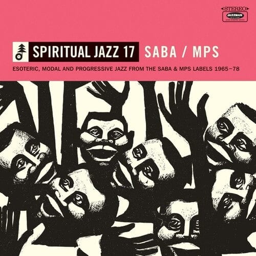 Various Artists - Spiritual Jazz 17: SABA/ MPS - Esoteric, Modal And Progressive Jazz From The Saba And MPS Labels 1965-78