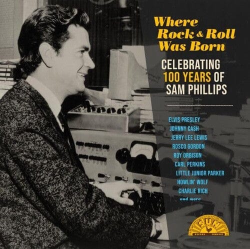 Various Artists - Where Rock 'n' Roll Was Born: Celebrating 100 Years of Sam Phillips (Various Artists) (2 LP)
