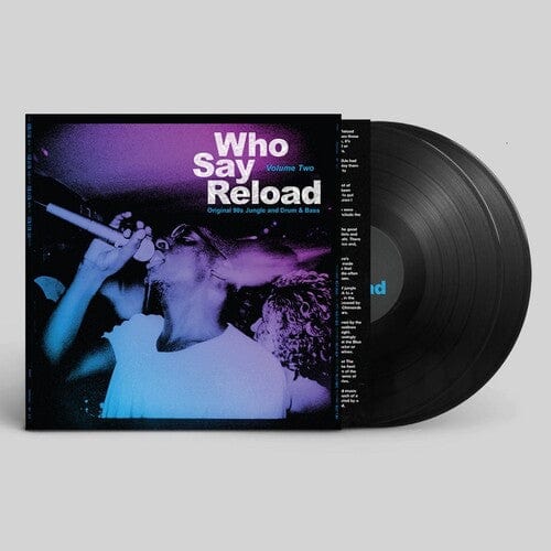 Various Artists - Who Say Reload Volume 2: Original 90S Jungle & Drum & Bass