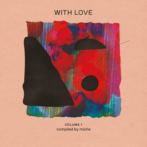 Various Artists - With Love Volume 1 , Compiled By Miche