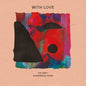 Various Artists - With Love Volume 1 , Compiled By Miche