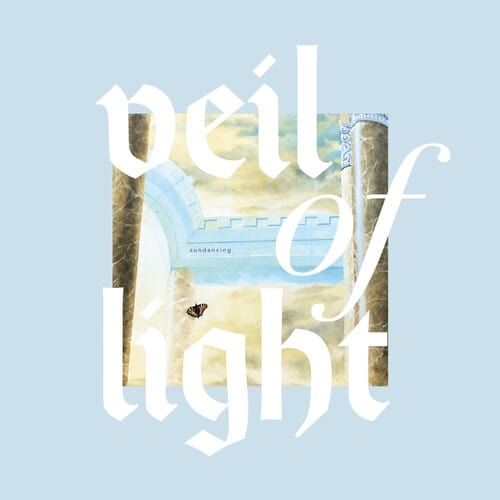 Veil Of Light - Sundancing [Import]