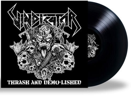 Vindicator - Thrash and Demo-Lished (180 Gram Vinyl, Limited Edition, Remastered)