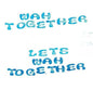 Wah Together - Let's Wah Together