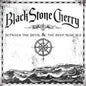 Black Stone Cherry - Between The Devil & The Deep Blue Sea [Black Vinyl] [Import]