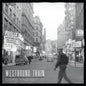 Westbound Train - Come and Get It (Colored Vinyl, Gold Flake & Smoke, Bonus Tracks, Gatefold LP Jacket, Reissue)