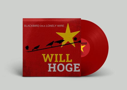Will Hoge - Blackbird on a Lonely Wire - Maroon (Indie Exclusive, Colored Vinyl, Orange, Black)